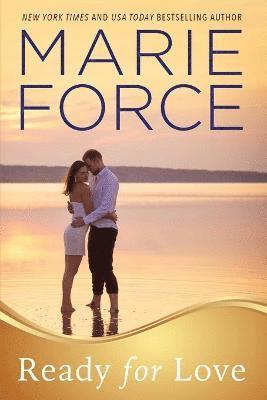 Marie Force - Ready for Love, Häftad