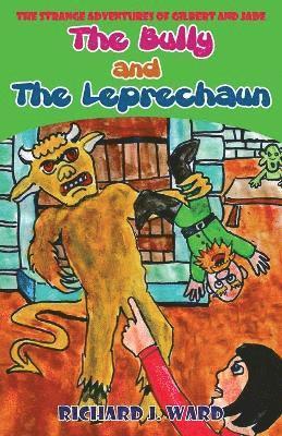 bokomslag The Bully and the Leprechaun