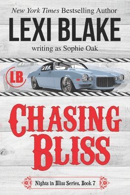 Sophie Oak, Lexi Blake - Chasing Bliss, Häftad