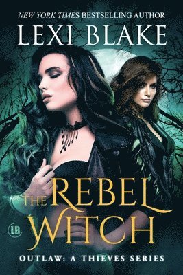 Lexi Blake - Rebel Witch, Häftad