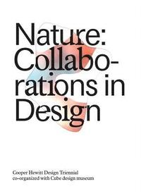 bokomslag Nature: Collaborations in Design