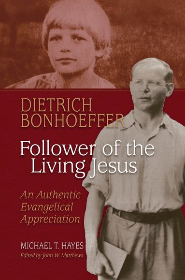 Michael T. Hayes, John W. Matthews - Dietrich Bonhoeffer, Häftad