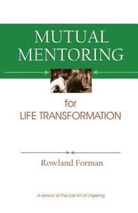 bokomslag Mutual Mentoring: for Life Transformation