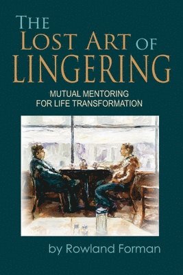 Lost Art of Lingering