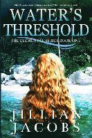 Jillian Jacobs - Water's Threshold, Häftad