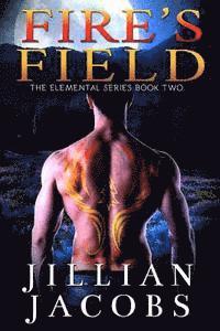 bokomslag Fire's Field: Book #2, The Elementals Series