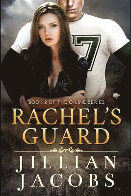 bokomslag Rachel's Guard: Book #2 The O-Line Series