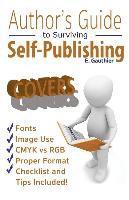 bokomslag Author's Guide to Surviving Self Publishing: Covers