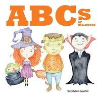 bokomslag ABCs of Halloween: An alphabetical journey through Halloween