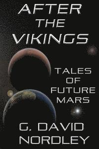 bokomslag After the Vikings: Tales of Future Mars