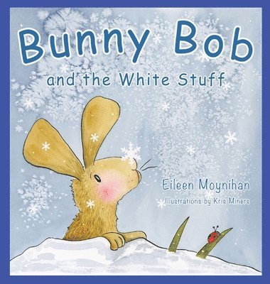 Bunny Bob and the White Stuff 1