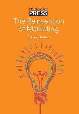 bokomslag The Reinvention of Marketing
