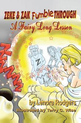Lenora Rodgers, Yvette Donovan - Zeke & Zak Fumble Through A Fairy Long Lesson, Häftad