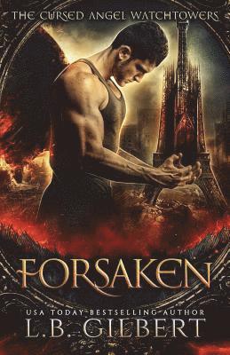 L. B. Gilbert - Forsaken: (Cursed Angel Collection), Häftad