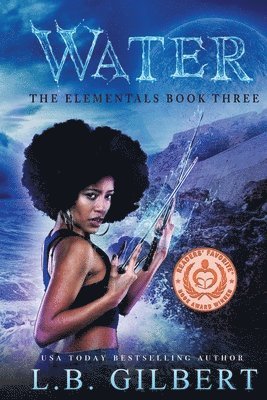 L. B. Gilbert, Lucy LeRoux, L B Gilbert, Lucy Leroux - Water: A High Stakes Enemies to Lovers Paranormal Adventure, Häftad