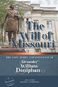 bokomslag The Will of Missouri