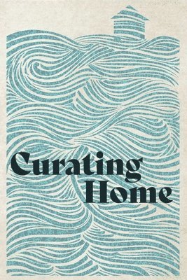 Curating Home 1