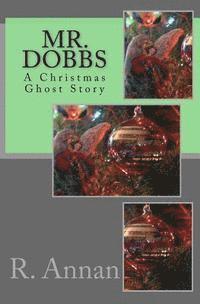 bokomslag Mr. Dobbs: A Christmas Ghost Story