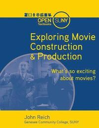bokomslag Exploring Movie Construction & Production