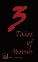 Rick McQuiston, K. R. Gentile, Rick Mcquiston, Christopher L. Delguercio - 3 Tales of Horror, Häftad