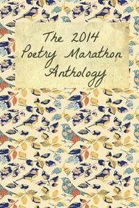 bokomslag The 2014 Poetry Marathon Anthology