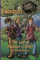 Gumshoes: The Case of Madison's Father 1