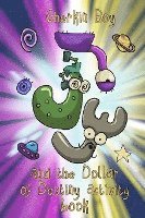 Gherkin Boy and the Dollar of Destiny Activity Book 1