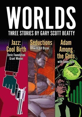 Gary Scott Beatty - Worlds, Häftad