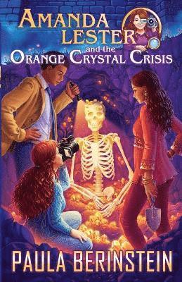 Amanda Lester and the Orange Crystal Crisis 1