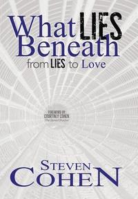 bokomslag What Lies Beneath: From Lies to Love