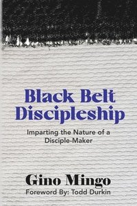bokomslag Black Belt Discipleship