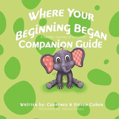 bokomslag Where Your Beginning Began - Companion Guide