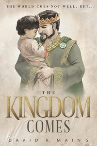 bokomslag The Kingdom Comes