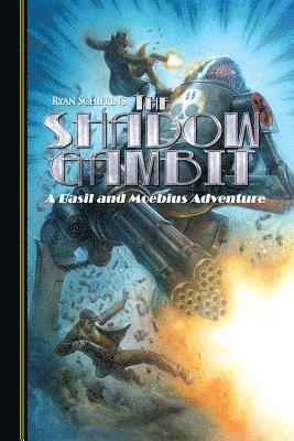 The Adventures of Basil and Moebius Volume 2: The Shadow Gambit 1