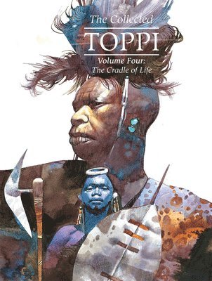Sergio Toppi - Collected Toppi vol.4, Inbunden