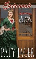 bokomslag Savannah: Silver Dollar Saloon