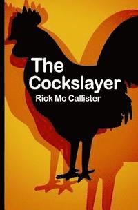 bokomslag The Cockslayer