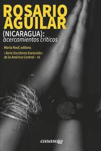 bokomslag Rosario Aguilar (Nicaragua): Acercamientos Criticos