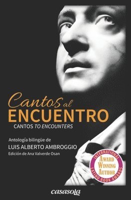Luis Alberto Ambroggio, Ana Valverde Osan - Cantos al encuentro: Antología bilingüe de Luis Alberto Ambroggio, Häftad
