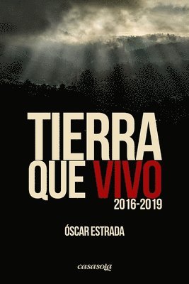 Oscar Estrada - Tierra que vivo (2016-2019), Häftad