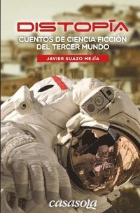 bokomslag Distopia: Cuentos de ciencia ficción del tercer mundo