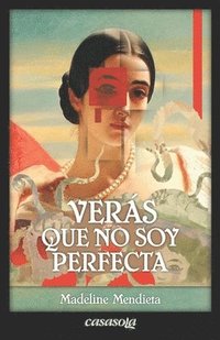 bokomslag Verás que no soy Perfecta