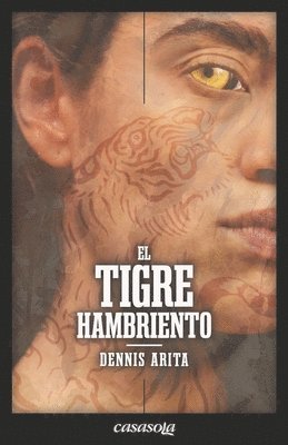 Dennis Arita - El tigre hambriento, Häftad