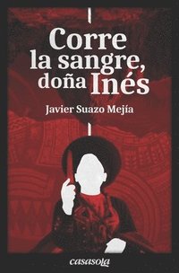 bokomslag Corre la sangre, Doña Inés