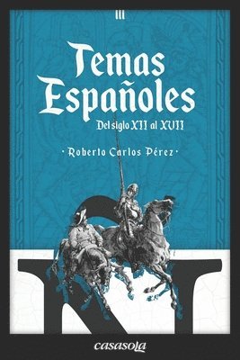 bokomslag Temas españoles: Del siglo XII al XVII