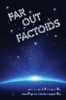 Far Out Factoids 1