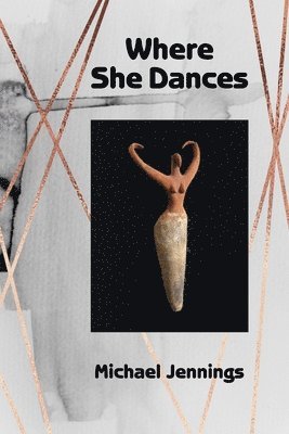 Michael Jennings, Diane Kistner - Where She Dances, Häftad