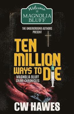 Ten Million Ways to Die 1