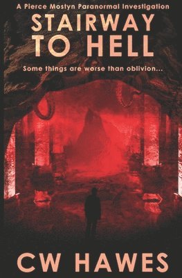 bokomslag Stairway to Hell: A Pierce Mostyn Paranormal Investigation