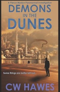 bokomslag Demons in the Dunes: A Pierce Mostyn Paranormal Investigation